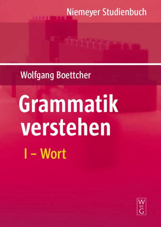 Produktbild: Wolfgang Boettcher: Grammatik verstehen / Wort