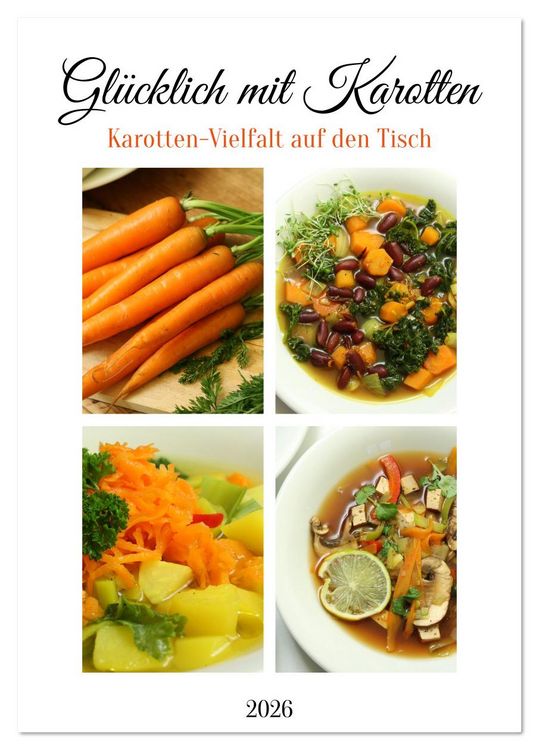 Produktbild: Gl&uuml;cklich mit Karotten (Tischkalender 2026 DIN A5 hoch), CALVENDO Monatskalender
