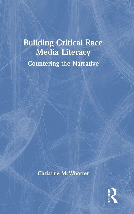 Produktbild: Building Critical Race Media Literacy