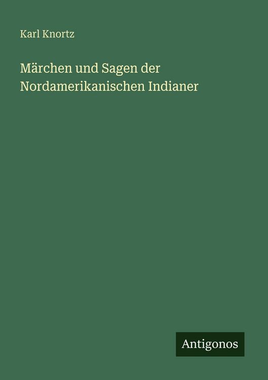 Produktbild: M&auml;rchen und Sagen der Nordamerikanischen Indianer
