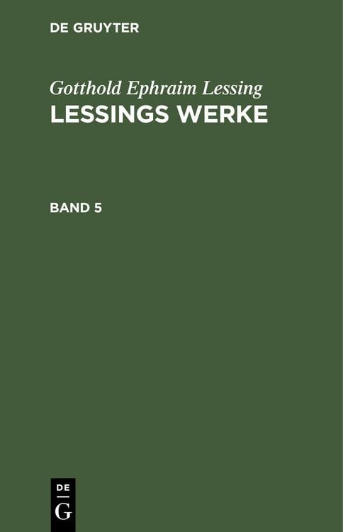 Produktbild: Gotthold Ephraim Lessing: Lessings Werke. Band 5
