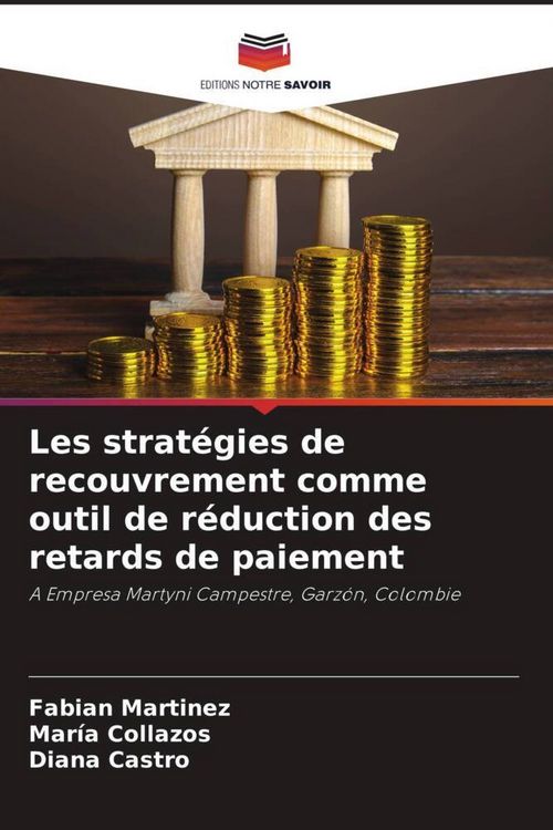 Produktbild: Les strat&eacute;gies de recouvrement comme outil de r&eacute;duction des retards de paiement