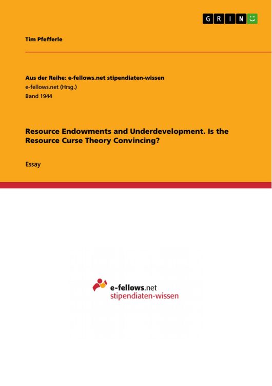 Produktbild: Resource Endowments and Underdevelopment. Is the Resource Curse Theory Convincing?