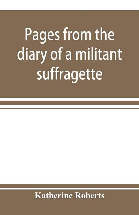 Produktbild: Pages from the diary of a militant suffragette