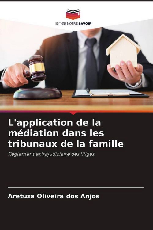 Produktbild: L'application de la m&eacute;diation dans les tribunaux de la famille
