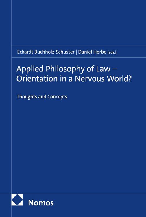 Produktbild: Applied Philosophy of Law - Orientation in a Nervous World?