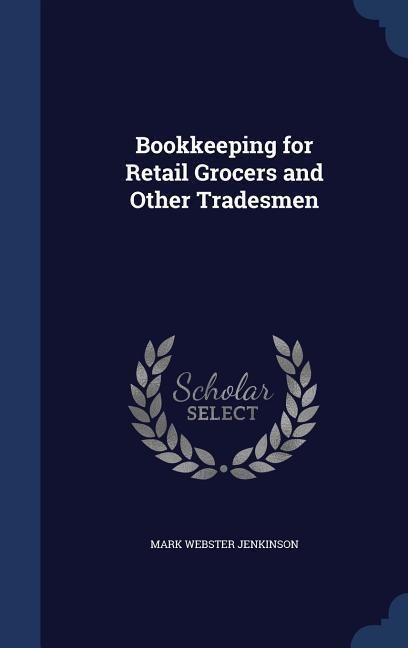 Produktbild: Bookkeeping for Retail Grocers and Other Tradesmen