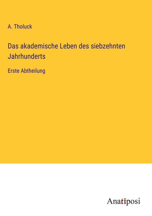 Produktbild: Das akademische Leben des siebzehnten Jahrhunderts