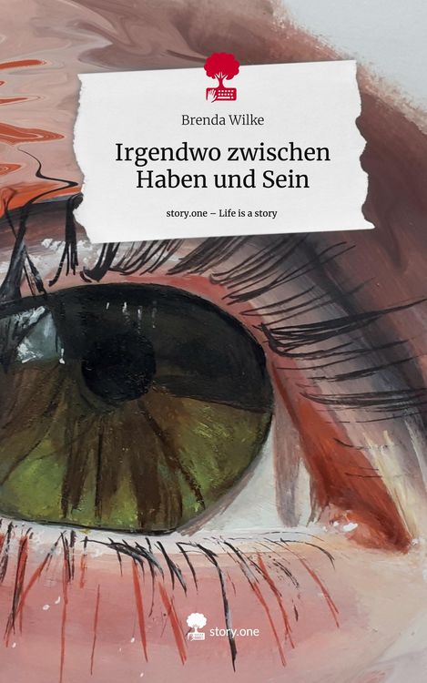 Produktbild: Irgendwo zwischen Haben und Sein. Life is a Story - story.one