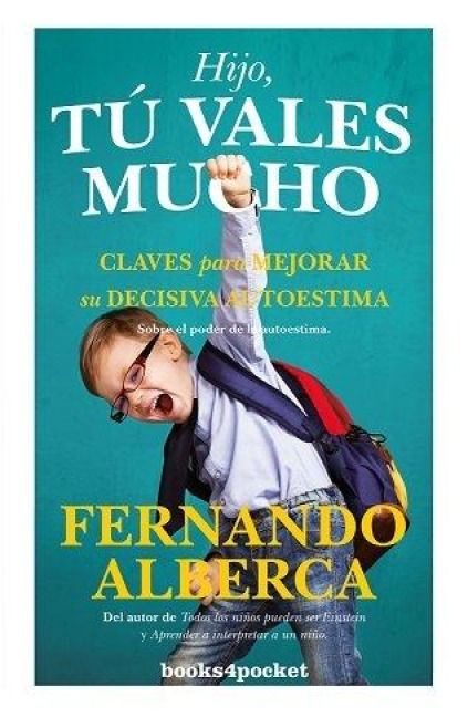Produktbild: Hijo, t&uacute; vales mucho : claves para mejorar la decisiva autoestima