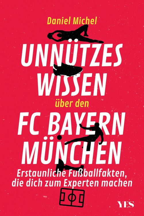 Produktbild: Unn&uuml;tzes Wissen &uuml;ber den FC Bayern
