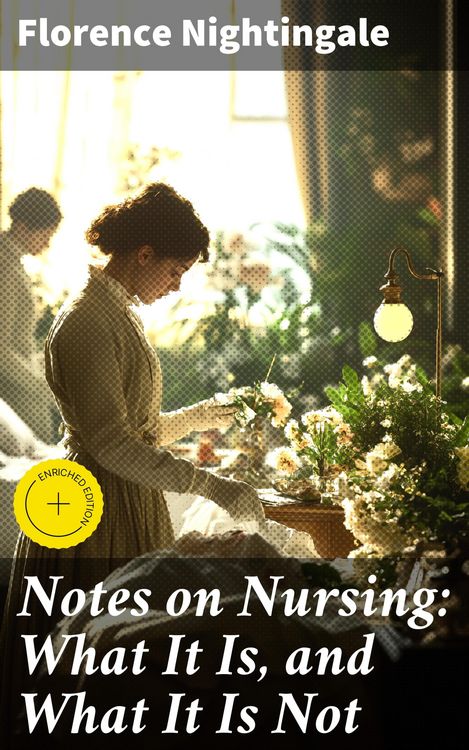 Produktbild: Notes on Nursing: What It Is, and What It Is Not