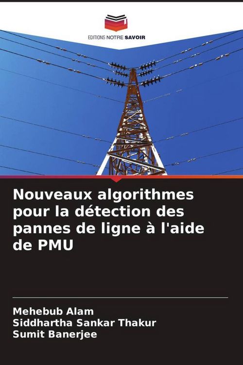 Produktbild: Nouveaux algorithmes pour la d&eacute;tection des pannes de ligne &agrave; l'aide de PMU