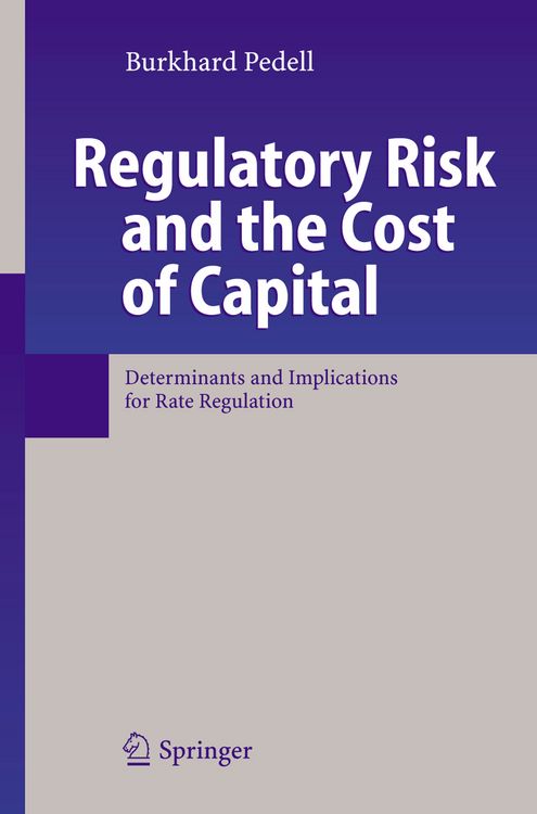 Produktbild: Regulatory Risk and the Cost of Capital