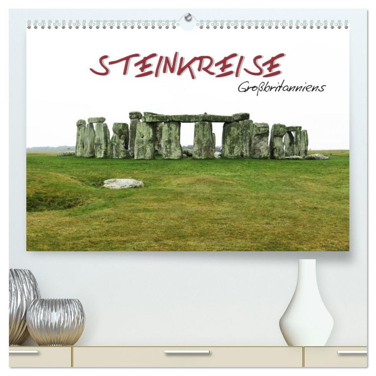 Produktbild: Steinkreise Gro&szlig;britanniens (hochwertiger Premium Wandkalender 2026 DIN A2 quer), Kunstdruck in Hochglanz