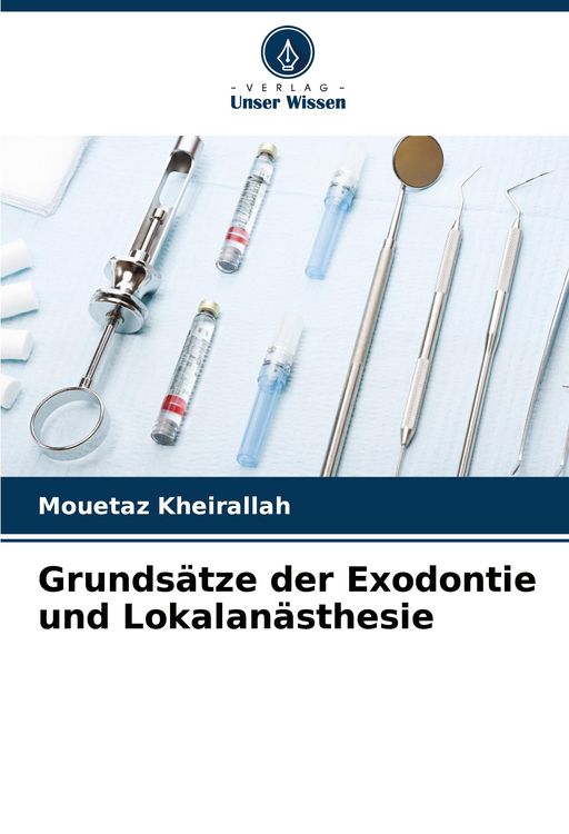 Produktbild: Grunds&auml;tze der Exodontie und Lokalan&auml;sthesie
