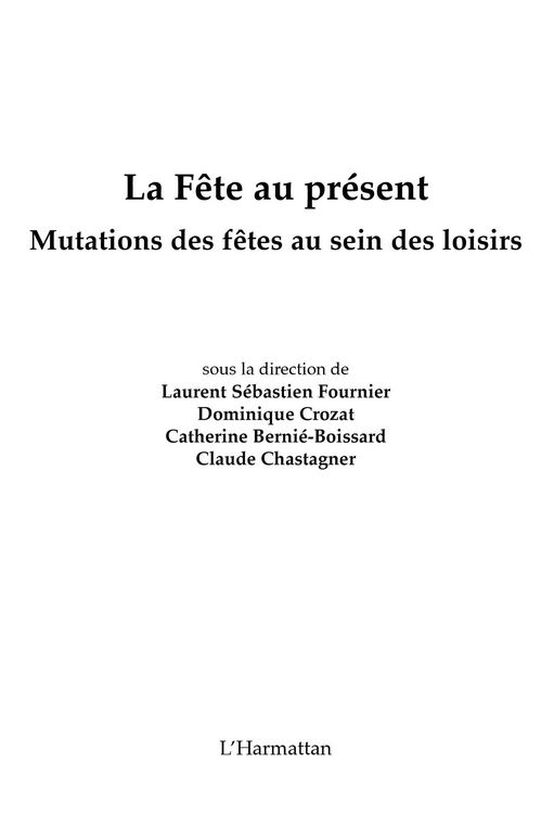 Produktbild: La fEte au present - mutations des fetes au sein des loisirs