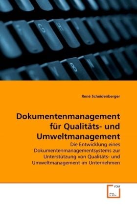 Produktbild: Scheidenberger, R: Dokumentenmanagement f&uuml;r Qualit&auml;ts- und U