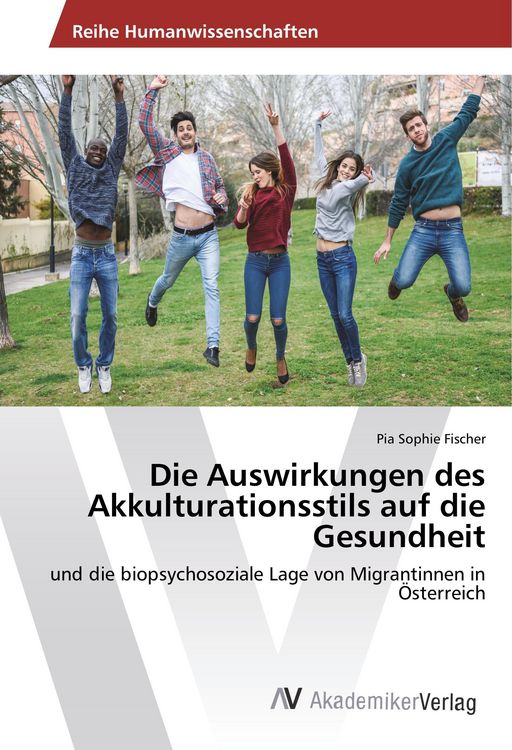 Produktbild: Fischer, P: Auswirkungen des Akkulturationsstils auf die Ges