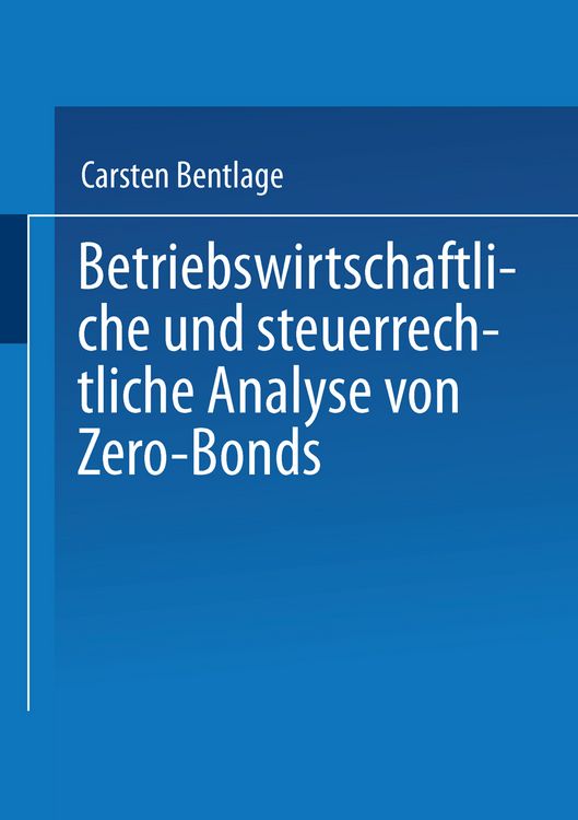 Produktbild: Betriebswirtschaftliche und steuerrechtliche Analyse von Zero-Bonds