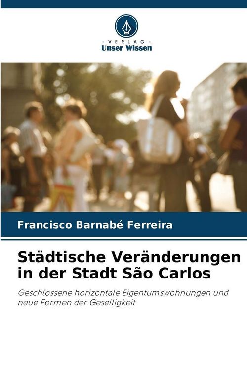 Produktbild: St&auml;dtische Ver&auml;nderungen in der Stadt S&atilde;o Carlos