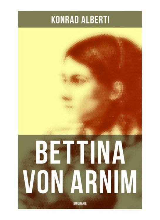 Produktbild: Bettina von Arnim (Biografie)