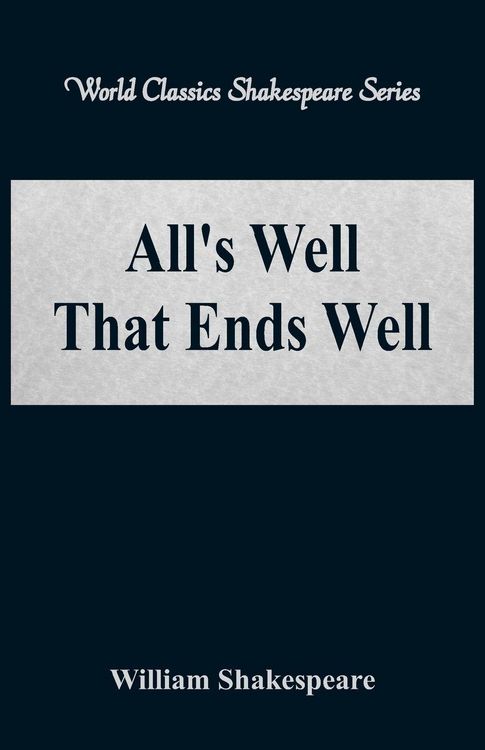 Produktbild: All's Well That Ends Well (World Classics Shakespeare Series)