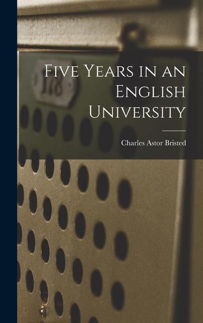 Produktbild: Five Years in an English University