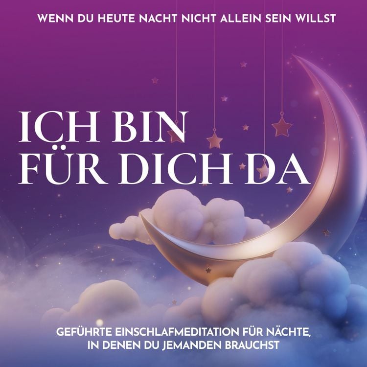 Produktbild: Ich bin f&uuml;r dich da - Wenn du heute Nacht nicht allein sein willst