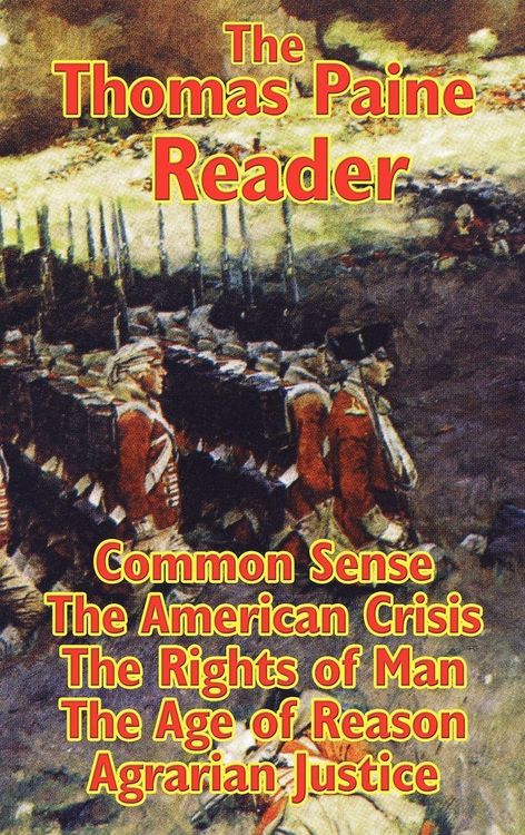 Produktbild: The Thomas Paine Reader - Common Sense, The American Crisis, Rights of Man, The Age of Reason, and Agrarian Justice