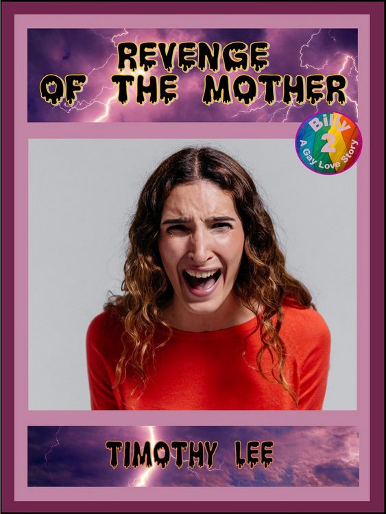 Produktbild: Revenge of the Mother (Billy: A Gay Love Story, #2)