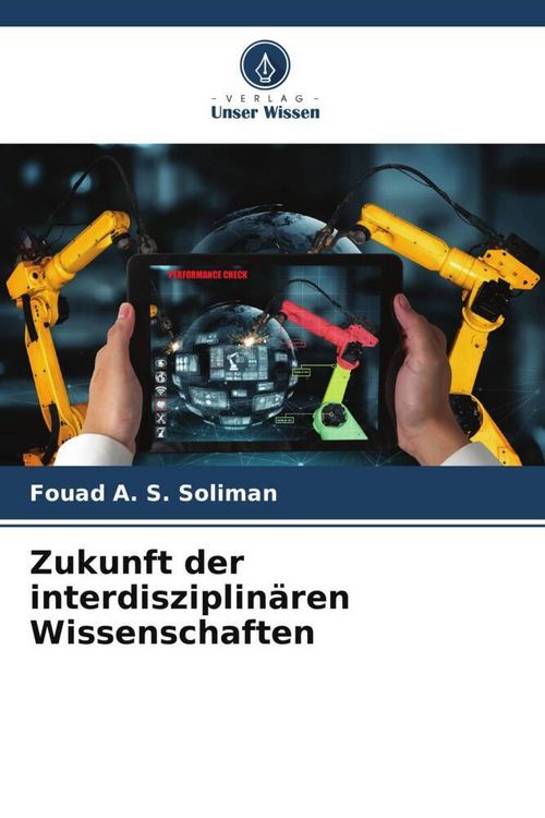 Produktbild: Zukunft der interdisziplin&auml;ren Wissenschaften