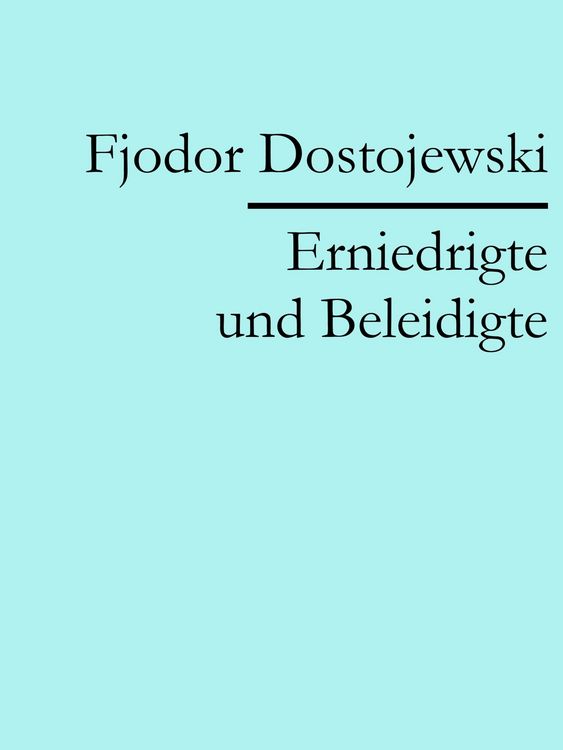 Produktbild: Erniedrigte und Beleidigte