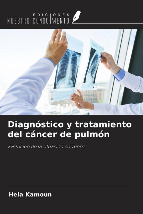 Produktbild: Diagn&oacute;stico y tratamiento del c&aacute;ncer de pulm&oacute;n