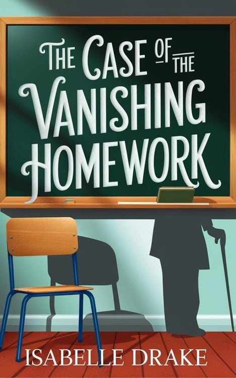 Produktbild: The Case of the Vanishing Homework (The Max Mallory Mysteries, #1)