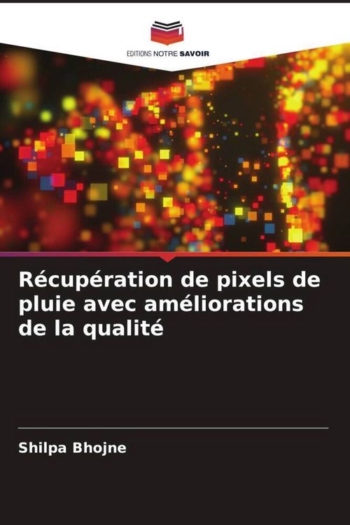 Produktbild: R&eacute;cup&eacute;ration de pixels de pluie avec am&eacute;liorations de la qualit&eacute;