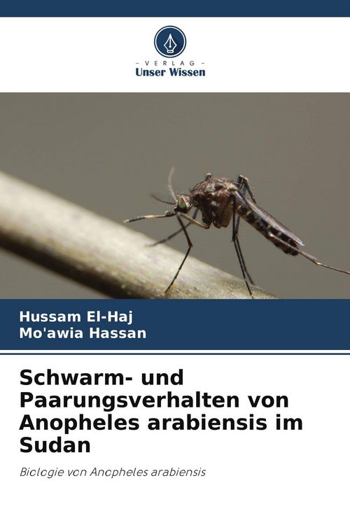 Produktbild: Schwarm- und Paarungsverhalten von Anopheles arabiensis im Sudan