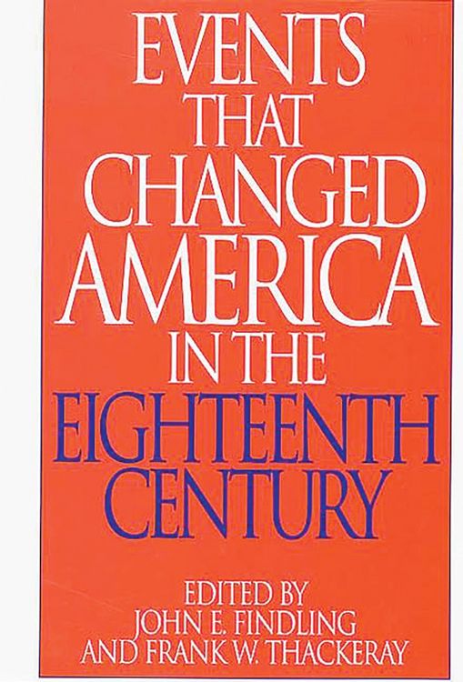 Produktbild: Events That Changed America in the Eighteenth Century