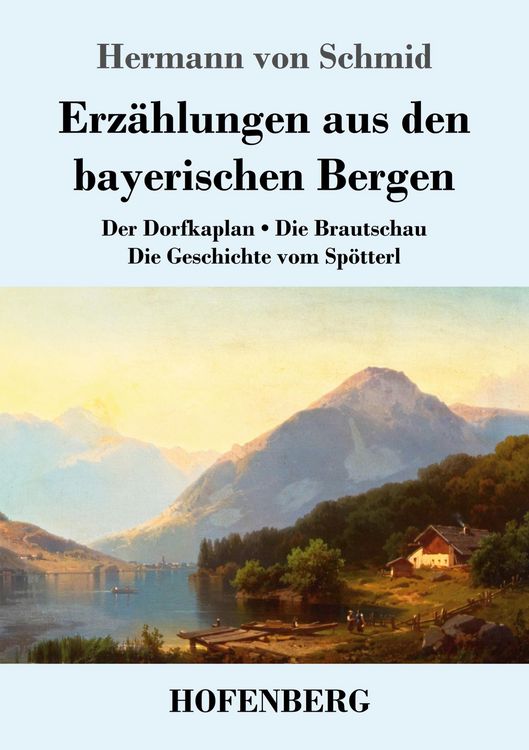 Produktbild: Erz&auml;hlungen aus den bayerischen Bergen