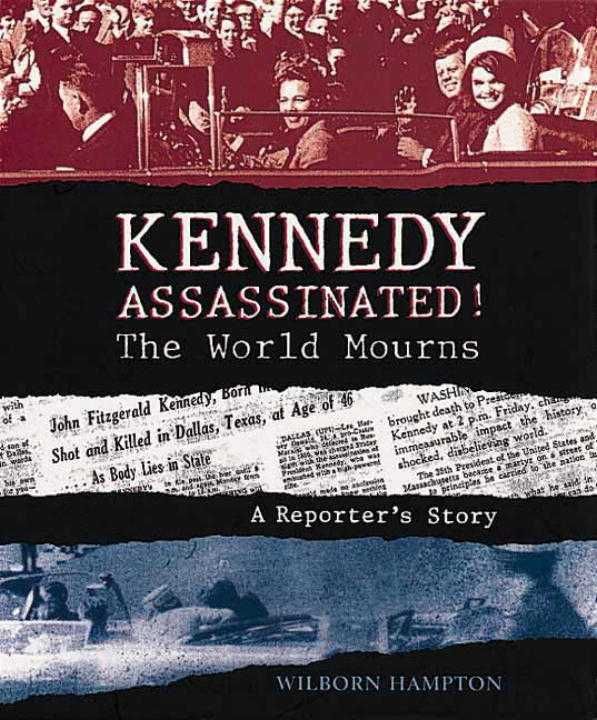 Produktbild: Kennedy Assassinated! the World Mourns