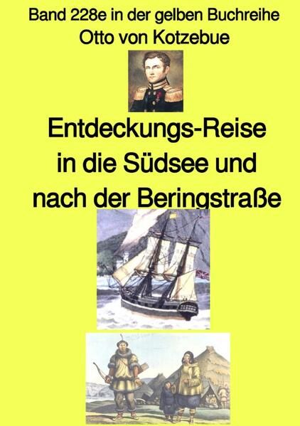 Produktbild: maritime gelbe Reihe bei J&uuml;rgen Ruszkowski / Entdeckungs-Reise in die S&uuml;dsee und nach der Beringstra&szlig;e &ndash; Band 228e in der gelben Buchreihe &ndash; bei J&uuml;rgen Ruszkowski