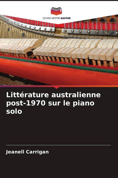 Produktbild: Litt&eacute;rature australienne post-1970 sur le piano solo