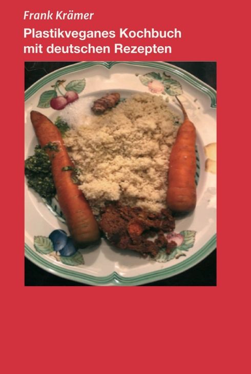 Produktbild: Plastikveganes Kochbuch mit deutschen Rezepten
