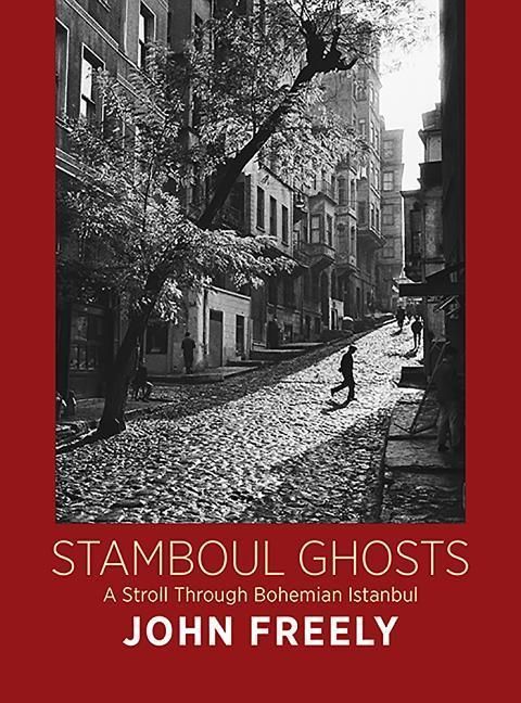 Produktbild: Stamboul Ghosts: A Stroll Through Bohemian Istanbul