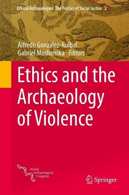 Produktbild: Ethics and the Archaeology of Violence