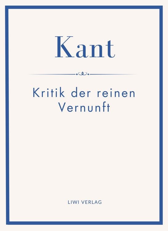 Produktbild: Immanuel Kant: Kritik der reinen Vernunft. Neuausgabe