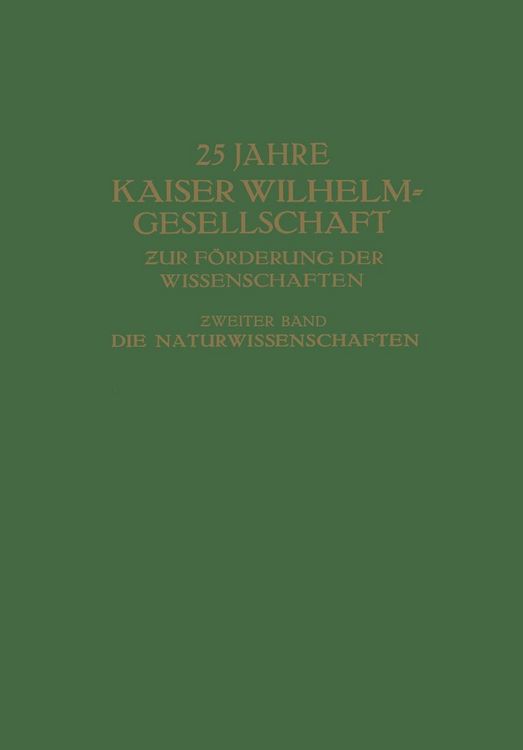 Produktbild: 25 Jahre Kaiser Wilhelm-Gesellschaft zur F&ouml;rderung der Wissenschaften