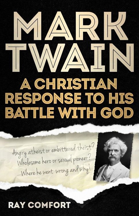 Produktbild: Mark Twain: A Christian Response to His Battle With God