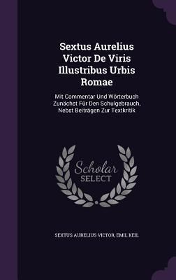 Produktbild: Sextus Aurelius Victor De Viris Illustribus Urbis Romae