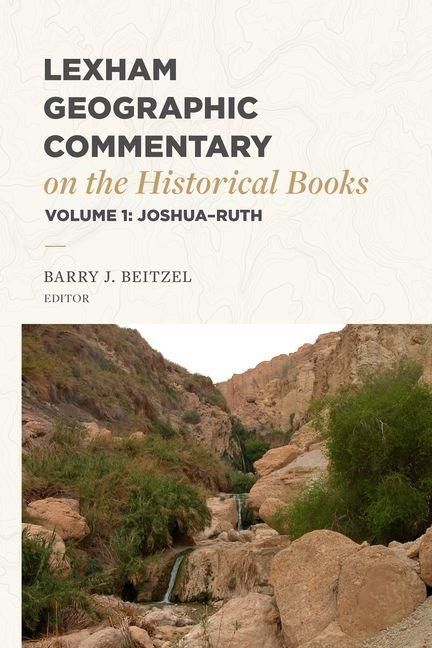 Produktbild: Lexham Geographic Commentary on the Historical Books, Volume 1